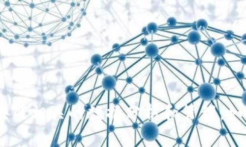 Tokenim是一款来自新加坡的软件，主要用于加密货币和区块链相关的数据分析和管理。如果你对这款软件有更多的疑问或需要了解更多信息，请告知！