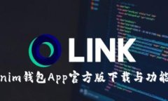 Tokenim钱包App官方版下载与