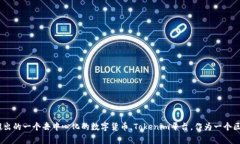 在Tokenim平台上，用户通常